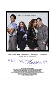 We’re Not Married?